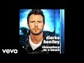 Dierks Bentley - Somewhere On A Beach (Audio)