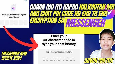 NALIMUTAN ANG CHAT PIN FIX| HOW TO TURN ON END TO END ENCRYPTION USING 40 CHARACTER CODE