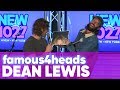 Famous4Heads with Dean Lewis