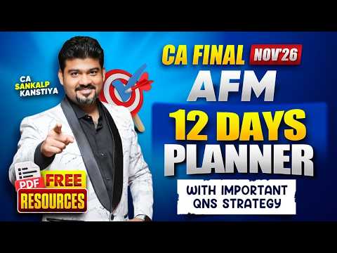 AFM 12 DAYS PLANNER I LDR Qns I Revision Series I Nov 26 I By CA Sankalp Kanstiya CA SANKALP KANST