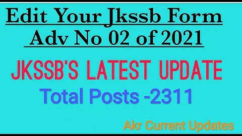 #jkssbnewupdates #jkssbeditoptionlinkactive| JKSSB EDIT OPTION FOR NOTIFICATION NO. 02 OF 2021|