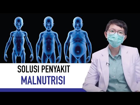 Video: 3 Cara Sederhana Mengatasi Malnutrisi