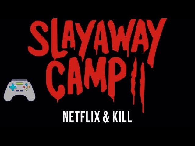 Slayaway Camp 2: Netflix & Kill – Suporte ao jogo