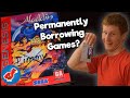(Discussion) Is Permanently Borrowing Games a Scam or an Art Form? - Retro Bird