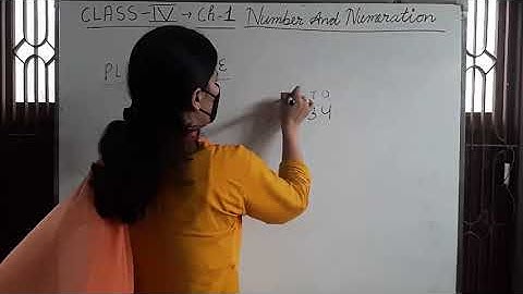 Maths class 4 chapter 1 number and numeration part 1