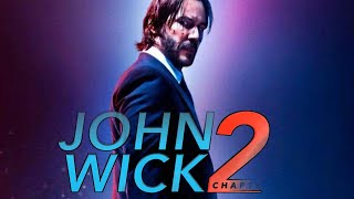 John Wick: Chapter 2 (2017) Movie | Keanu Reeves, Riccardo Scamarcio, Claudia | Review & Information