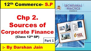 12th SP 2nd CHAPTER | SYJC SP 2nd CHAPTER | SOURCES OF CORPORATE FINANCE | BY DARSHAN JAIN
