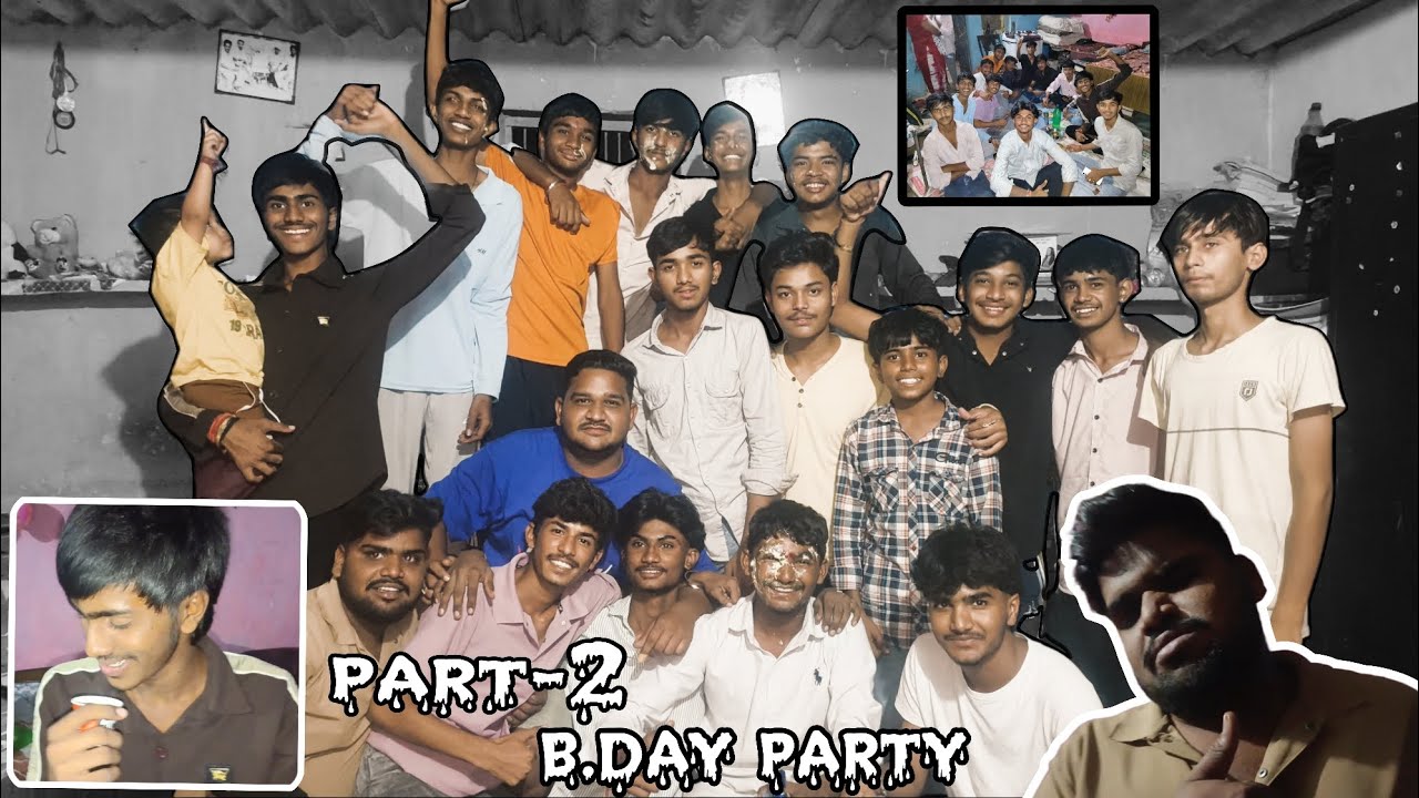 B.day party (part-2) 