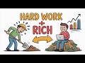 “Why Hard Work Alone Doesn’t Make You Rich (The Truth Nobody Tells You)”