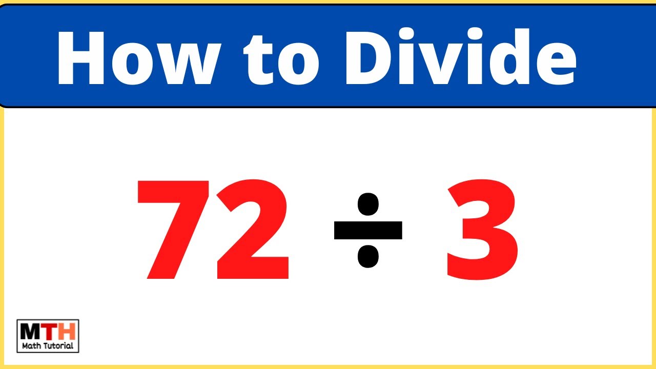 72 divided by 3 (72÷3) - youtube