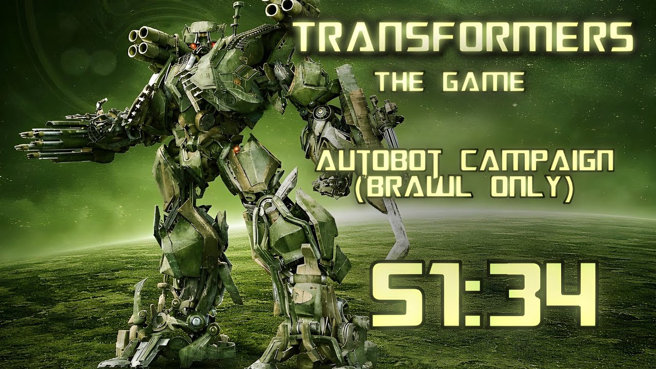 Transformers The Game Speedrun - Brawl Only - 51:34