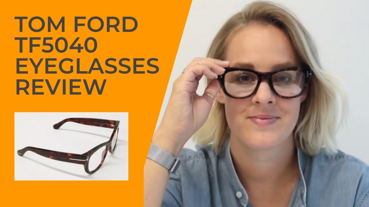 Tom Ford FT5040 Eyeglasses Review - Product Spotlight 2020 - YouTube