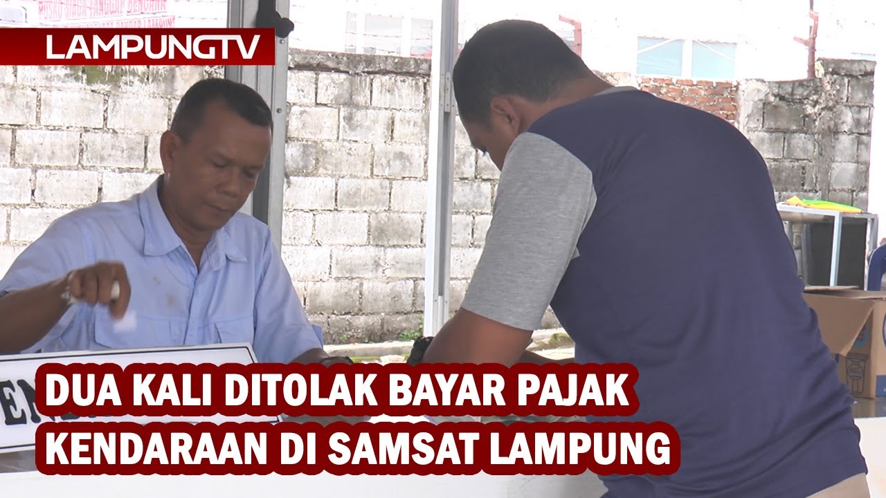 Dua Kali Ditolak Bayar Pajak Kendaraan di Samsat Lampung
