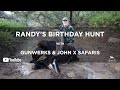 Randys birt.ay hunt  gunwerks  john x safaris