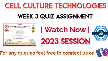 Cell Culture Technologies Week 3 Quiz Assignment Solution | NPTEL 2023 | SWAYAM 2023