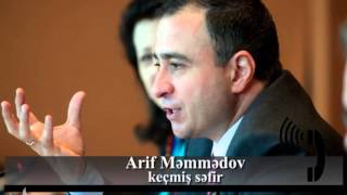 Arif Məmmədovun Azadlıqradiosuna Dedikləri