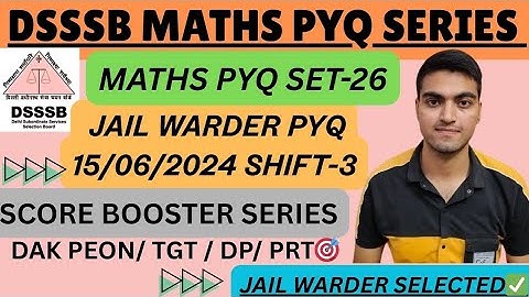 DSSSB MATHS PYQ SERIES | SET-26 | LDC/ JAIL WARDER/ TGT/ DAK PEON/ DP #dsssb #ssc #pyq #maths #ldc
