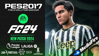 PES 2017 | New Patch For PES 2017 To FC 2024 All Competitions - (Download & Install)