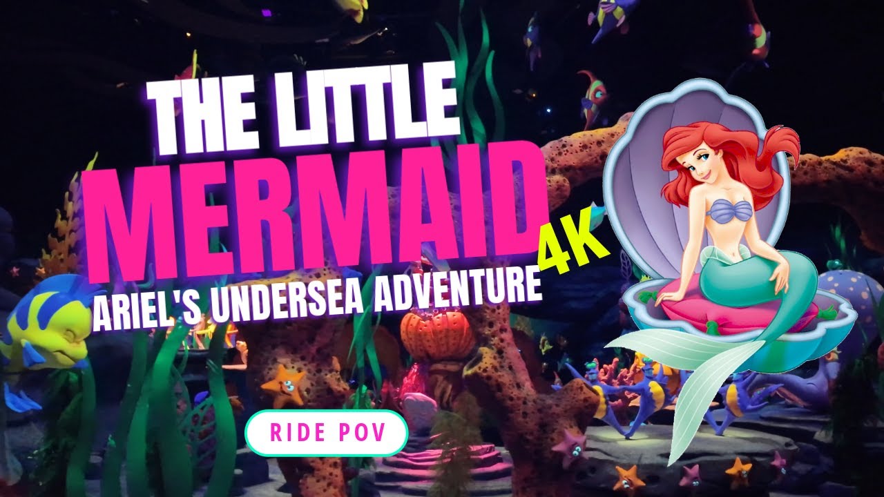 The Little Mermaid - Ariel's Undersea Adventure | 4K Ride POV | Disney ...