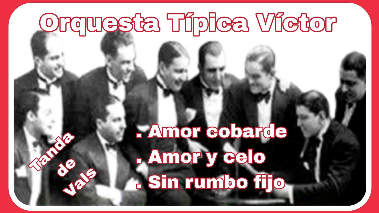 Guarda 🎻🎶 Orquesta Típica Víctor: Amor cobarde, Amor y celo, Sin rumbo fijo 🎶🎻 su YouTube Guarda 🎻🎶 Orquesta Típica Víctor: Amor cobarde, Amor y celo, Sin rumbo fijo 🎶🎻 su YouTube
