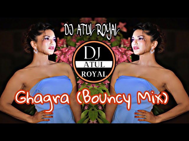 Ghagra (Bouncy Mix) Dj Mix DJ ATUL ROYAL SONG TRENDING Dj Atul and Pawan class=