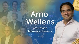 Arno Wellens over de stikstofcrisis, overkreditering en onderinvesteren - Monetary Horizons 2022 #1