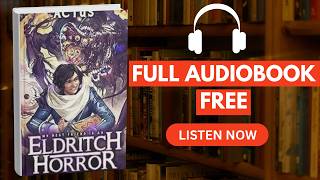 Greenblood (My Best Friend is an Eldritch Horror, Book 2 of 6) by Actus [ Full Audiobook Free ]