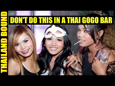 DON’T MAKE THESE MISTAKES IN A GOGO BAR IN THAILAND