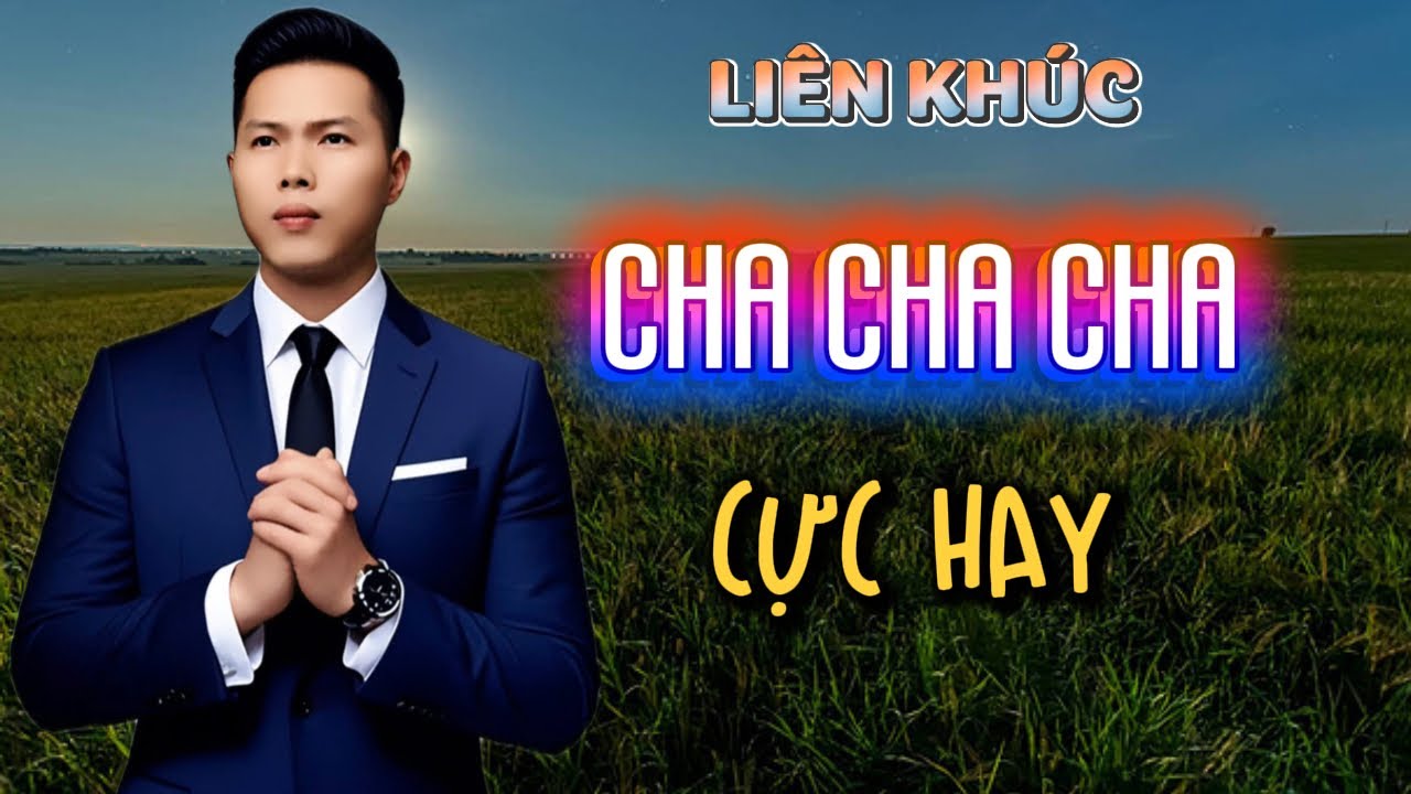 LK Cha Cha Cha 2026 | Vũ Duy Long ( Dân Ca Quê Hương )