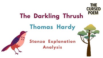 “The Darkling Thrush” by Thomas Hardy | Explained | Analysis