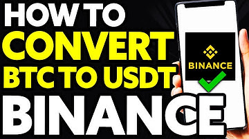 How To Convert BTC to USDT On Binance (EASY)