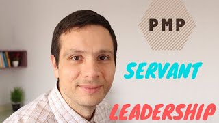 Servant Leadership is KEY | Explained with 3 PMP Practice Questions