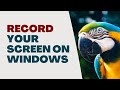 How to Record Your Screen Using Built in Windows Features | Without Downloading Any Software