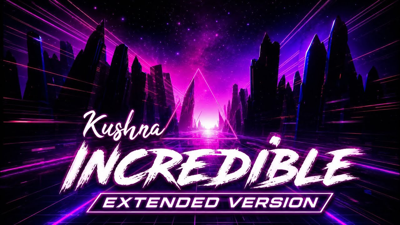 Watch Kushna – Incredible (Extended Version) on YouTube Watch Kushna – Incredible (Extended Version) on YouTube