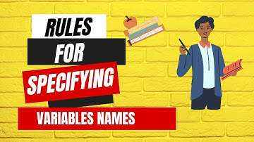 Lecture 3 -Rules for Specifying Variable names | Variable Declaration and Initialization