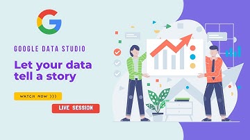 Google Data Studio - Create Interactive Dashboards and  Visualize Data