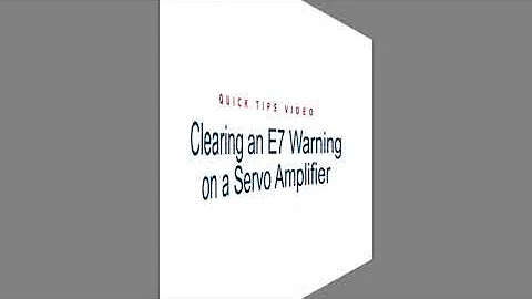 Mitsubishi Quick Tips  Clearing an 'E7' Warning on a Mitsubishi Servo Amplifier