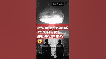 WHAT Happened During The LARGEST US Nuclear Test EVER?