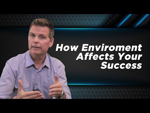 Video: How Our Success Depends On The Environment