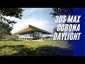 3D Tutorial |  3ds Max  + Corona Render | Exterior daylight lightning 🏠