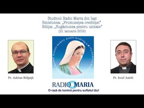 RM, Frumuseţea credinţei: Rugăciunea pentru unitate (21 ianuarie 2019) petrus borel