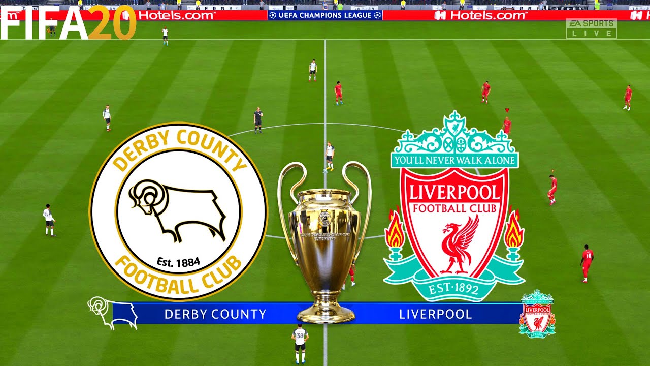 FIFA 20 | Derby County vs Liverpool - UEFA Champions League - Full Match & Gameplay