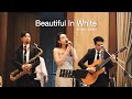 Walking Down the Aisle : Beautiful In White (Westlife) By Mild Nawin