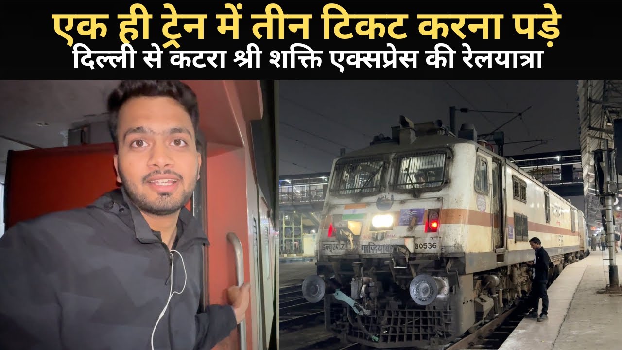 *ye risk lena zaruri tha* Journey In Shree Shakti Ac Express | Delhi To Katra | Raw Experience 