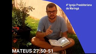Um Deus Pessoal - Mateus 27:50-51 - 4ª Igreja Presbiteriana de Maringá - Pr. Luiz Henrique Cabral