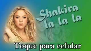 Shakira la toque para celular ...