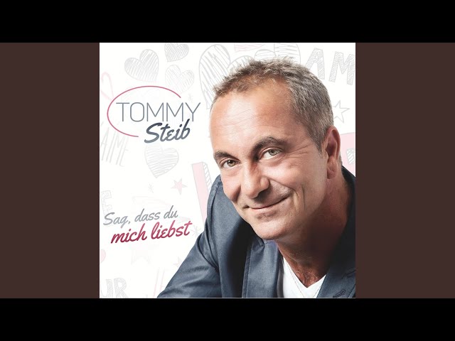 Tommy Steib - Ich Wuerd Es Immer Wieder Tun