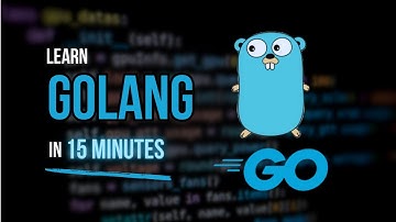 Learn GOLANG in 15 minutes | GO Tutorial
