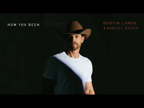 Dustin Lynch and Ashley Cooke - How You Been (Official Audio)