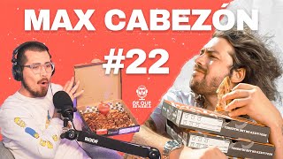 DE QUE SE HABLA #22 MAX CABEZÓN